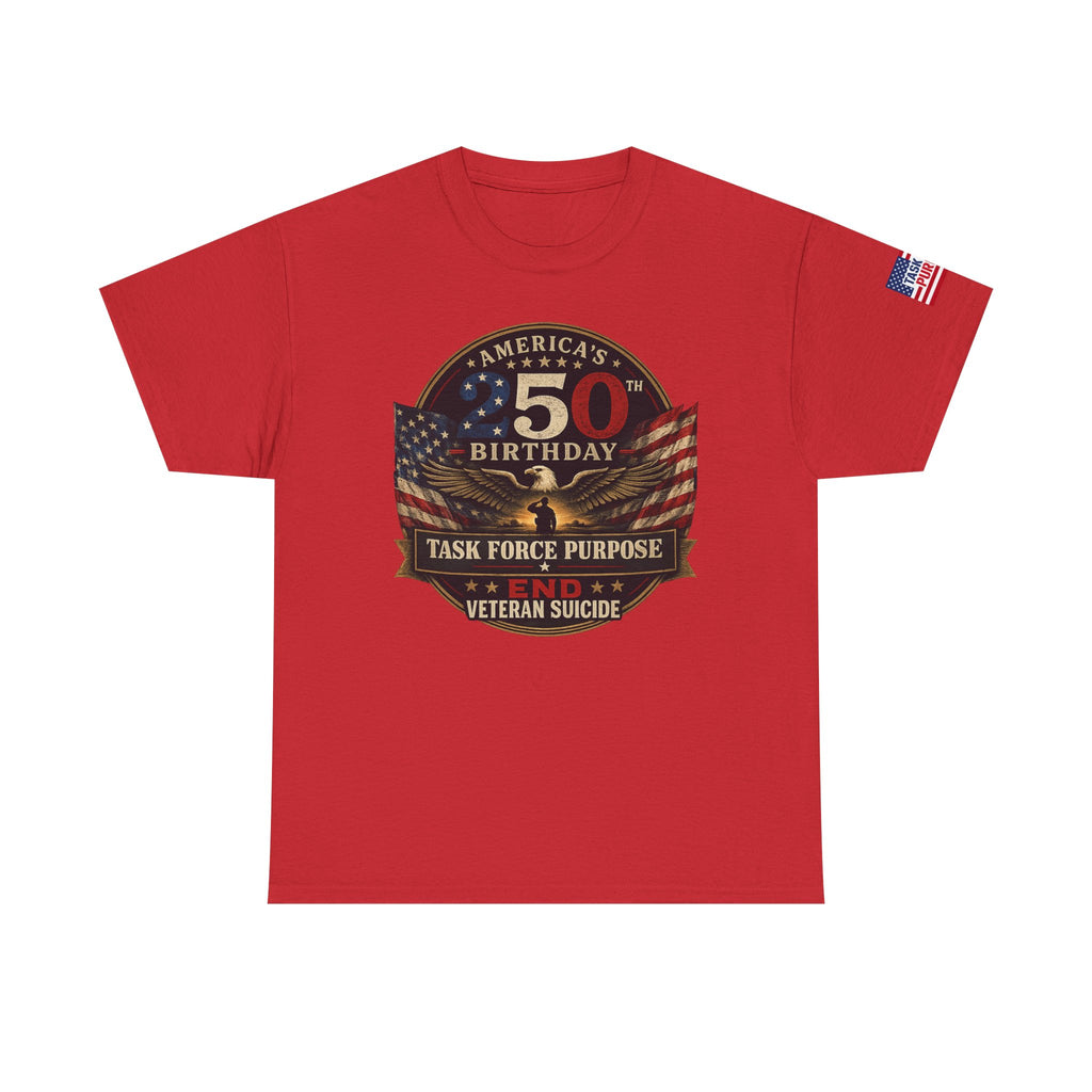 250th Birthday United States Veteran Tee – Task Force Purpose No Veteran Suicide American Flag Shirt