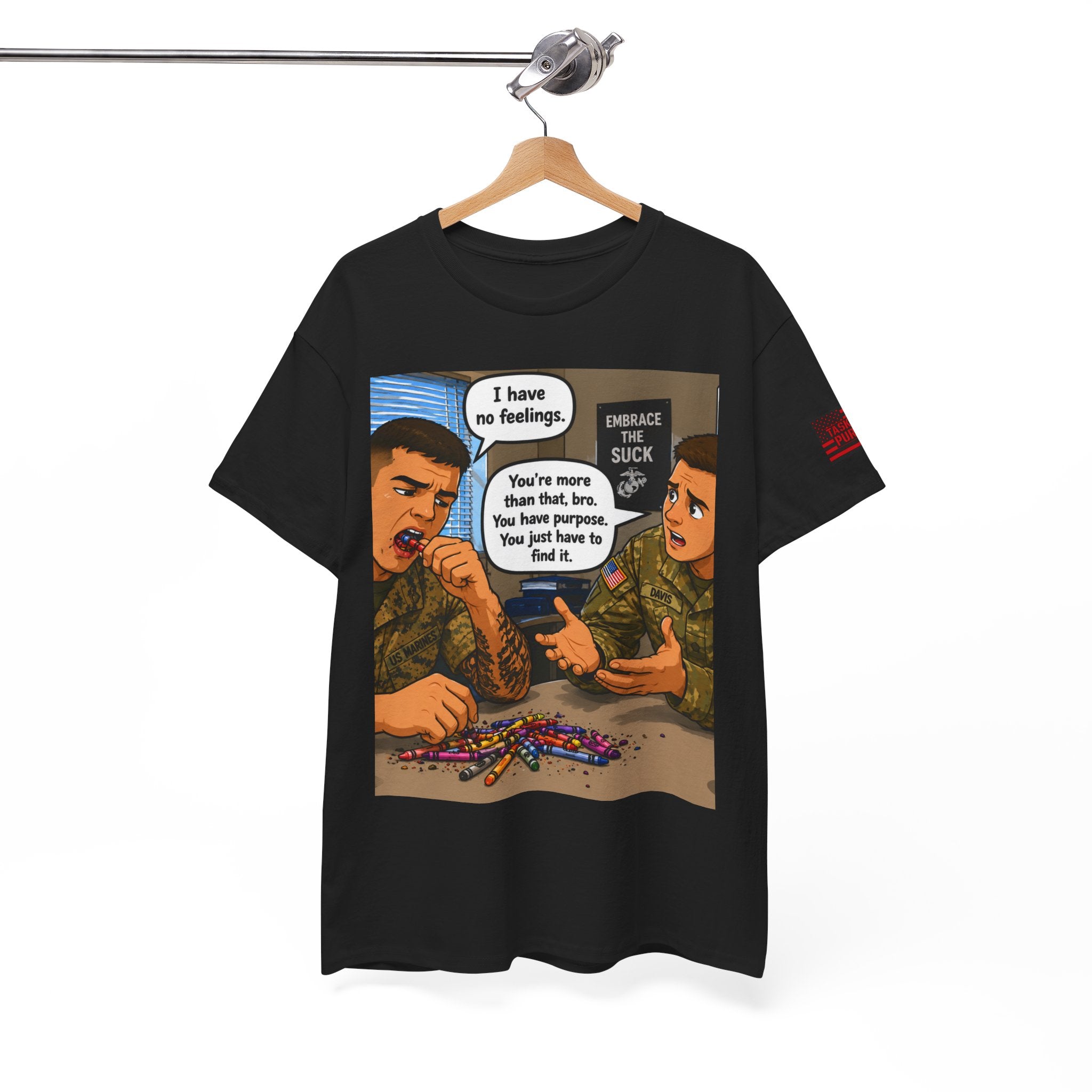 Embrace the Suck Comic Tee — Military Humor T-Shirt with "I Have No Feelings" Speech Bubble