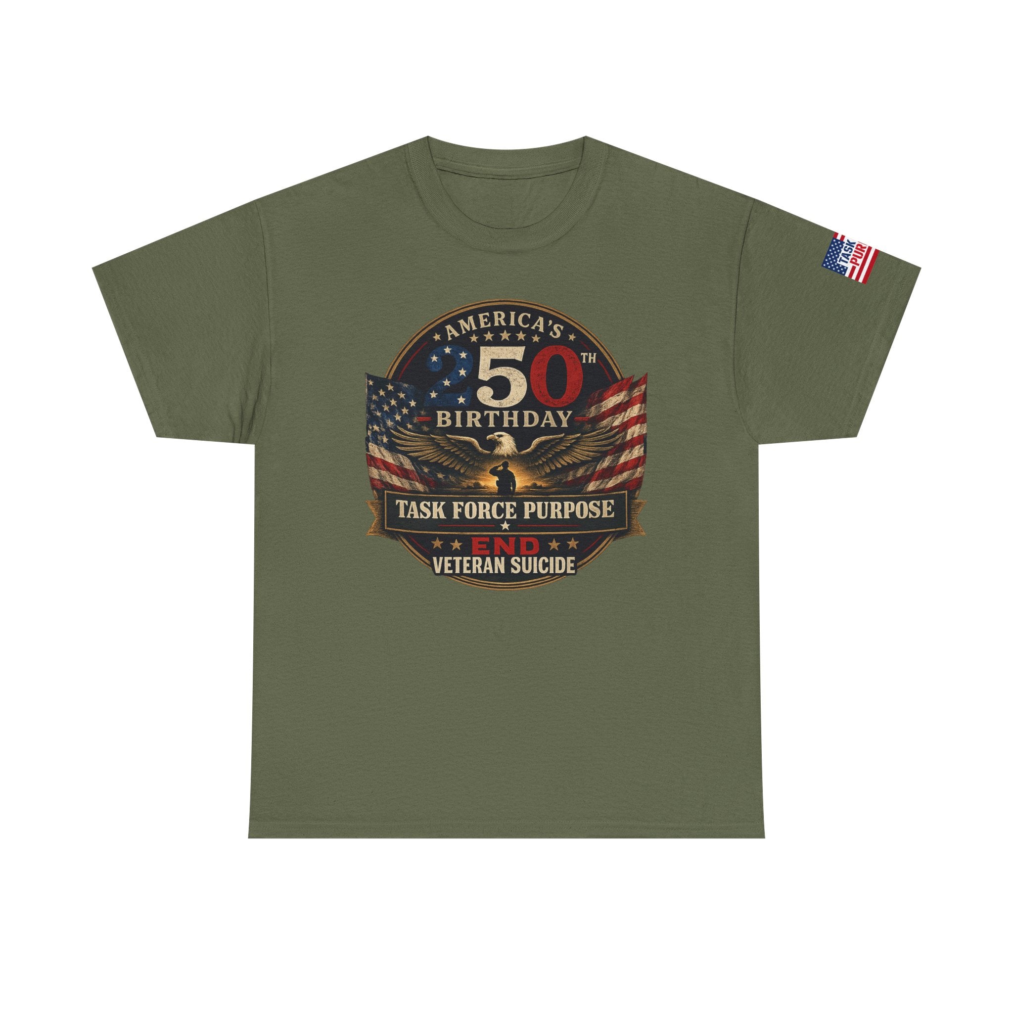 250th Birthday United States Veteran Tee – Task Force Purpose No Veteran Suicide American Flag Shirt