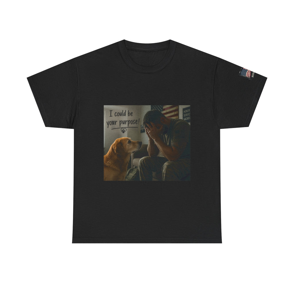 T‑Shirt — 'I Could Be Your Purpose' Dog Comfort Graphic Tee
