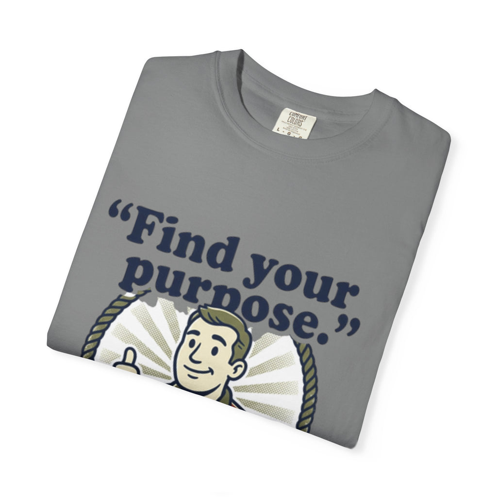 Find Your Purpose T-Shirt — Retro Motivational Tee (“Don’t go AWOL from life”)