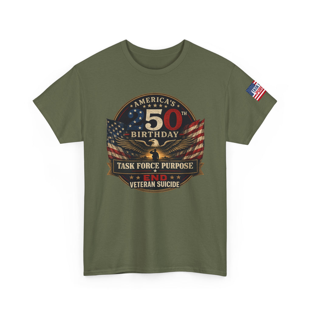 250th Birthday United States Veteran Tee – Task Force Purpose No Veteran Suicide American Flag Shirt